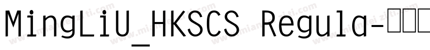 MingLiU_HKSCS Regula字体转换